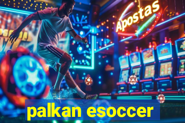 palkan esoccer