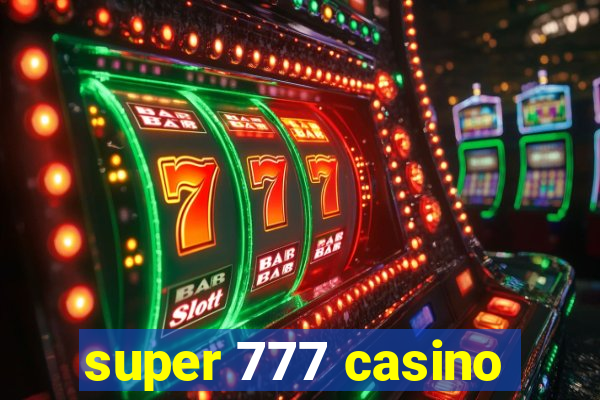 super 777 casino