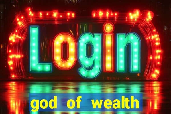 god of wealth mystery link