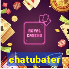 chatubater