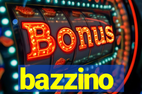 bazzino