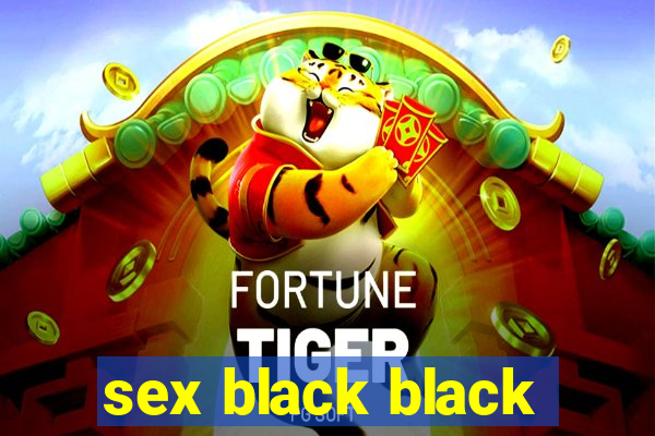 sex black black