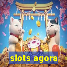 slots agora