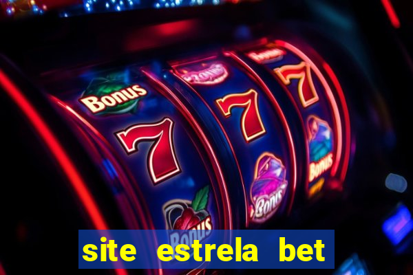 site estrela bet fora do ar