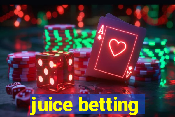 juice betting