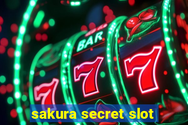 sakura secret slot