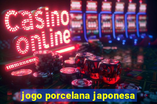 jogo porcelana japonesa