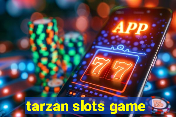 tarzan slots game