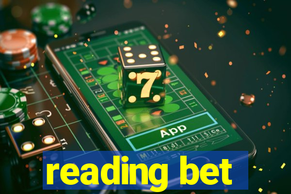 reading bet