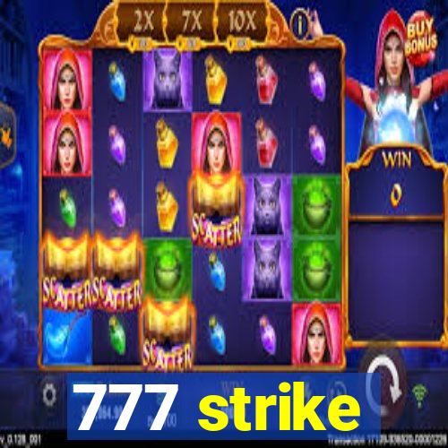 777 strike