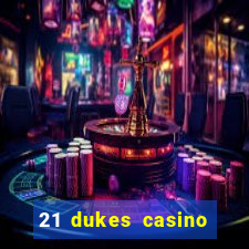 21 dukes casino free spins