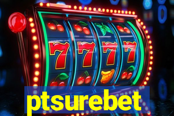 ptsurebet