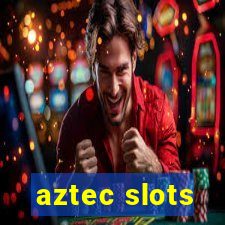 aztec slots