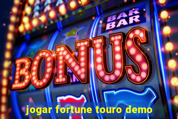 jogar fortune touro demo