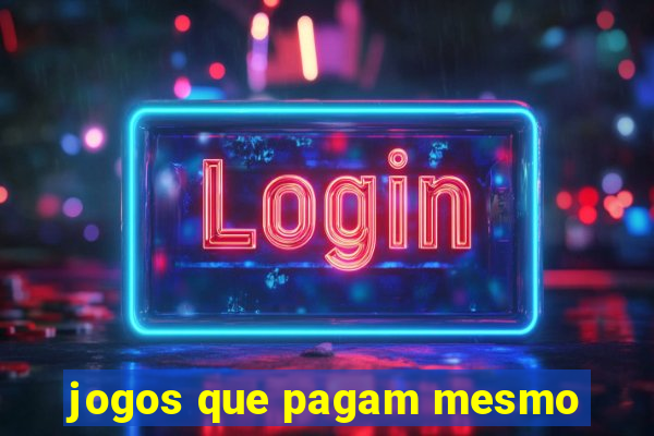 jogos que pagam mesmo