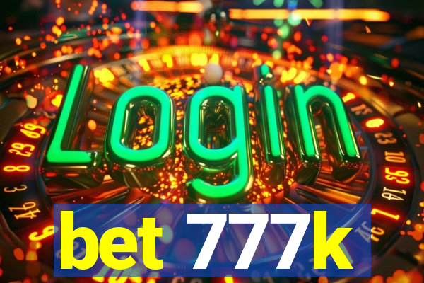 bet 777k