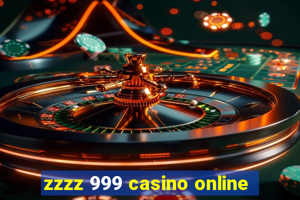 zzzz 999 casino online