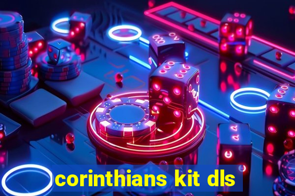 corinthians kit dls