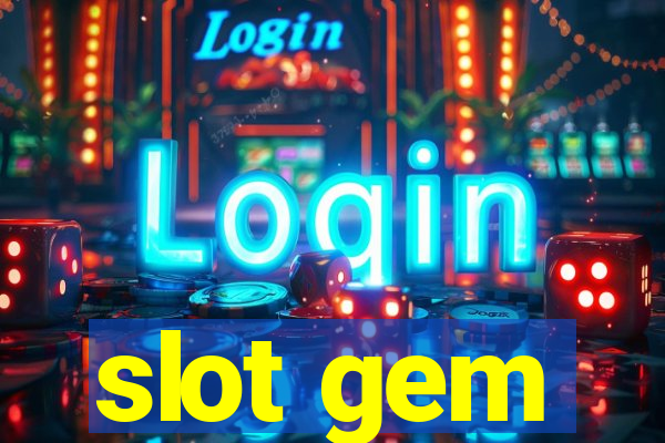 slot gem