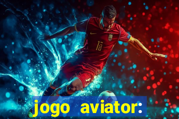 jogo aviator: casino slots