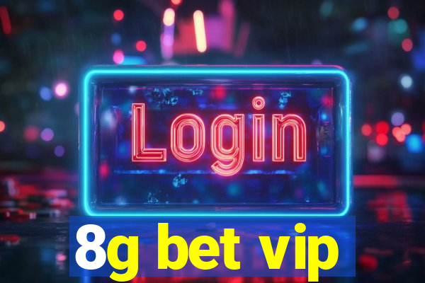 8g bet vip