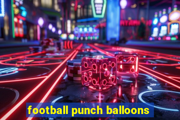 football punch balloons