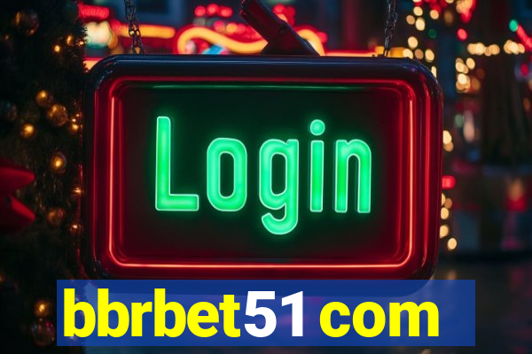 bbrbet51 com