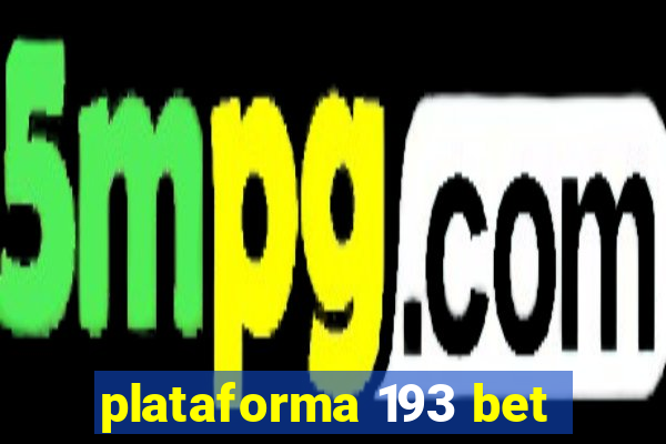 plataforma 193 bet