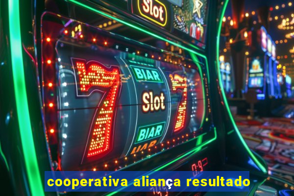 cooperativa aliança resultado