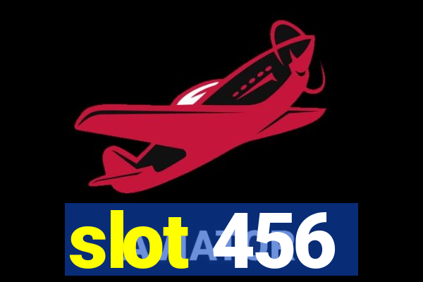 slot 456