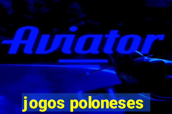 jogos poloneses