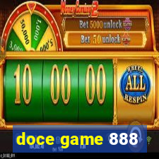 doce game 888