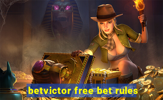 betvictor free bet rules