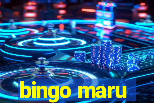 bingo maru