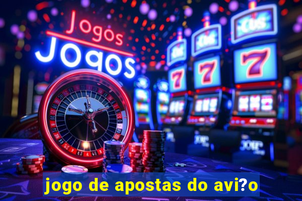 jogo de apostas do avi?o