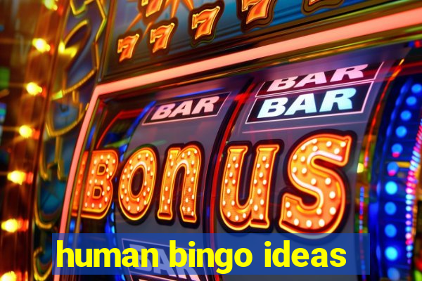 human bingo ideas