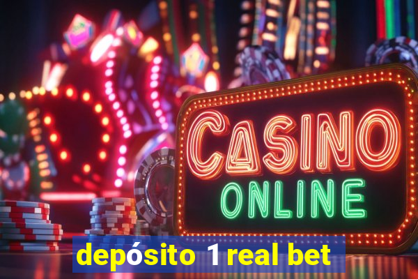 depósito 1 real bet