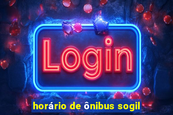 horário de ônibus sogil