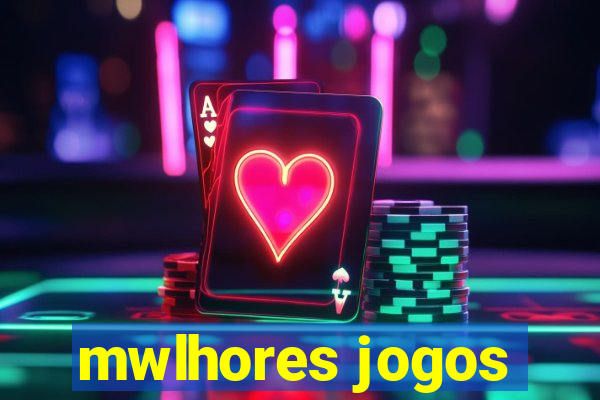 mwlhores jogos