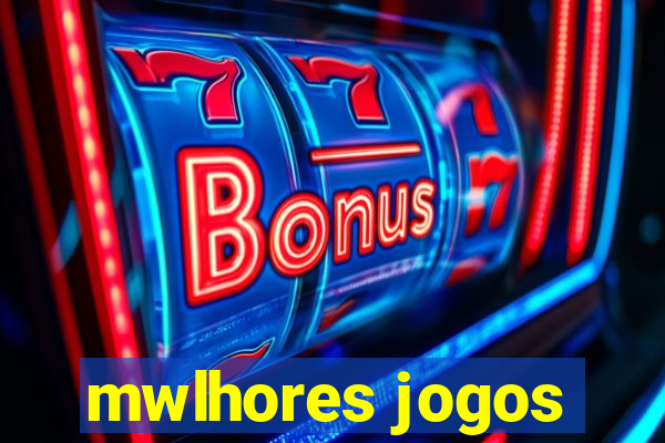 mwlhores jogos