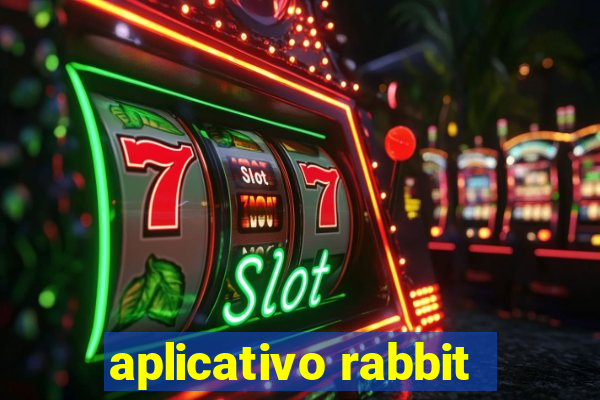 aplicativo rabbit