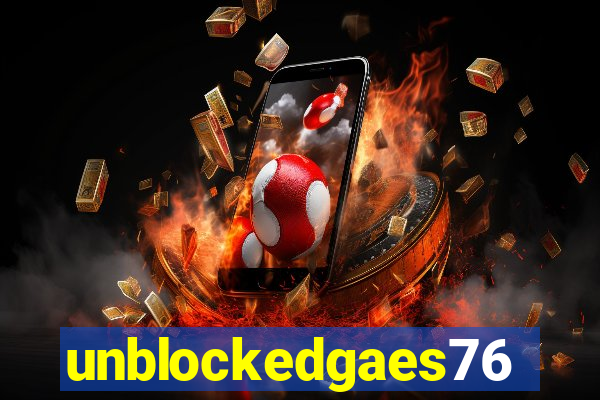 unblockedgaes76