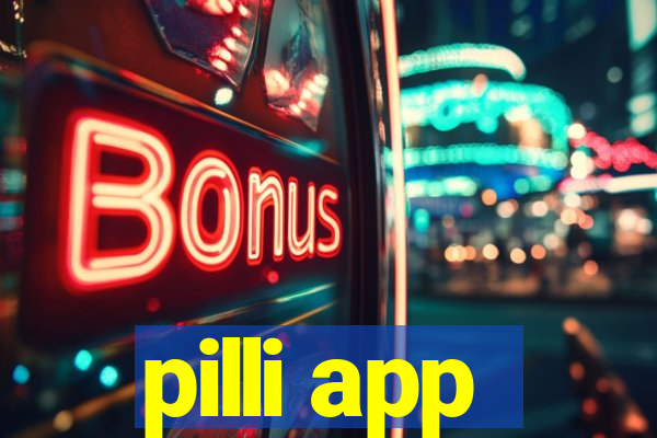 pilli app