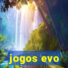 jogos evo