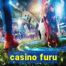 casino furu