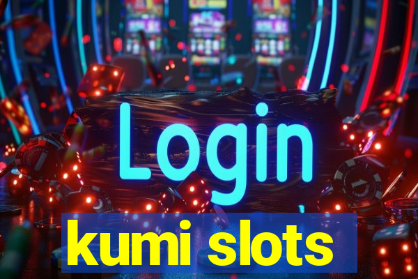 kumi slots