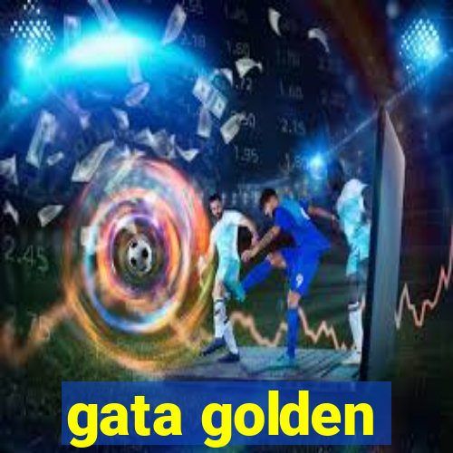 gata golden