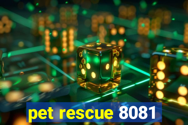 pet rescue 8081