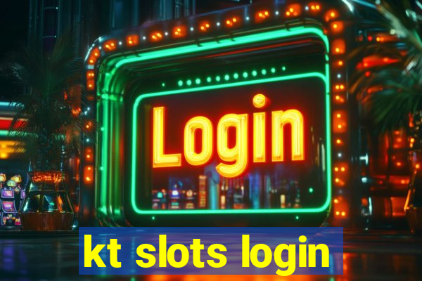 kt slots login