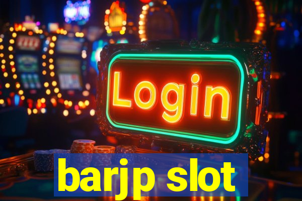 barjp slot